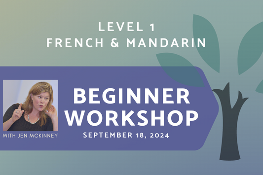 Level 1 - Beginner Workshop (French, Mandarin and Japanese)